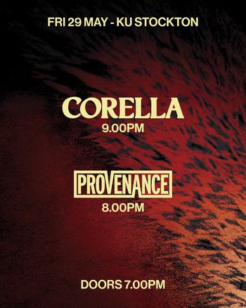 Corella Provenance at KU Stockton on 29 May 2026 gig poster