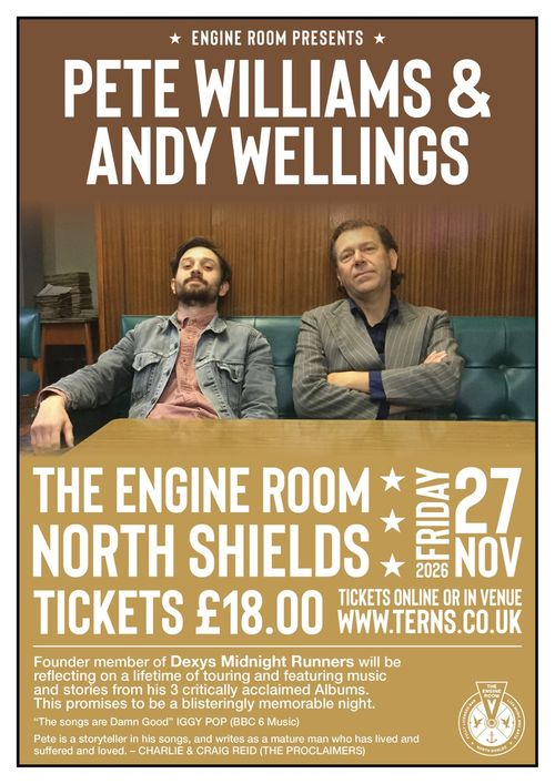 PETE WILLIAMS & ANDY WELLINGS Andy Wellings, Pete Williams at The Engine Room on 27 November 2026 gig poster