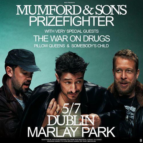 MUMFORD & SONS PRIZEFIGHTER Somebody's Child, Pillow Queens, Mumford & Sons, The War on Drugs at Marlay Park on 5 July 2026 gig poster