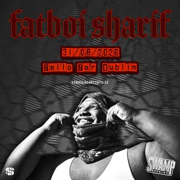 fatboi sharif at Bello Bar on 31 August 2026 gig poster