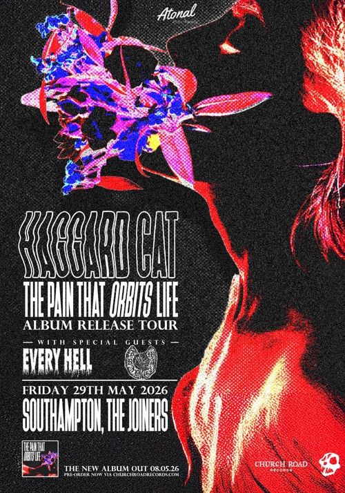 Haggard Cat - The Pain That Orbits Life Album Release Tour Every Hell, Haggard Cat at The Joiners on 29 May 2026 gig poster