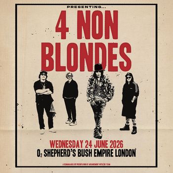 4 Non Blondes at O2 Shepherd's Bush Empire on 24 June 2026 gig poster