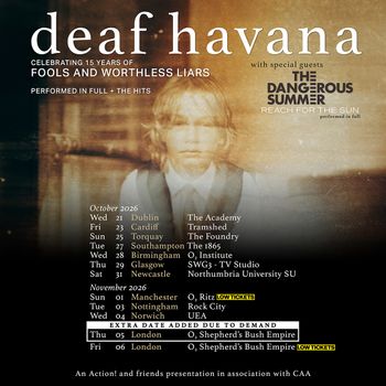 deaf havana CELEBRATING 15 YEARS OF FOOLS AND WORTHLESS LIARS Deaf Havana, The Dangerous Summer, REACH FOR THE SUN october 2026 to november 2026 tour poster