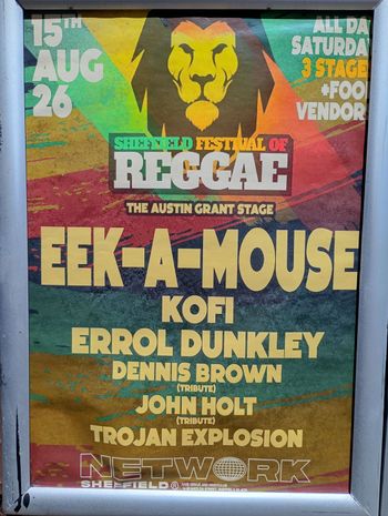 SHEFFIELD FESTIVAL OF REGGAE TROJAN EXPLOSION, DENNIS BROWN, Errol Dunkley, EEK-A-MOUSE, SubOcybin, Kofi at THE AUSTIN GRANT STAGE on 15 August 2026 gig poster