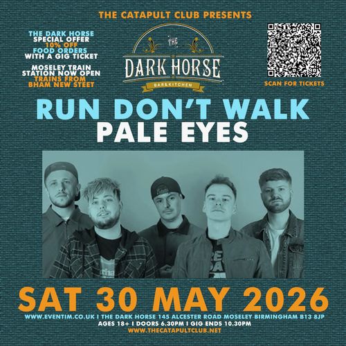 RUN DON'T WALK PALE EYES RUN DON'T WALK, PALE EYES at The Dark Horse on 30 May 2026 gig poster