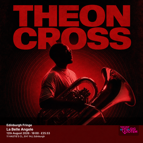 Edinburgh Fringe: Theon Cross Theon Cross at La Belle Angele on 12 August 2026 gig poster