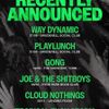Recently Announced Playlunch, Gong, Joe & The Shitboys, Tropical Fuck Storm, Cloud Nothings, Way Dynamic gig poster