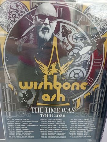 Wishbone Ash - The Time Was Tour 2026 Wishbone Ash at Thirteen on 23 September 2026 gig poster
