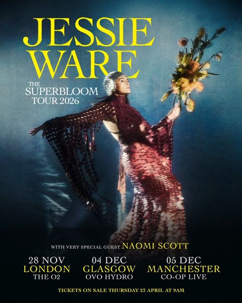 JESSIE WARE THE SUPERBLOOM TOUR 2026 Naomi Scott, Jessie Ware, Naomi Scott, Jessie Ware november 2026 to december 2026 tour poster