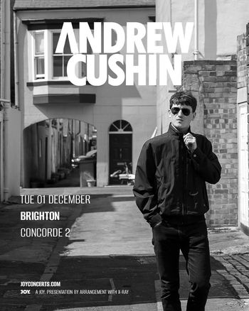 ANDREW CUSHIN at Concorde 2 on 1 December 2026 gig poster