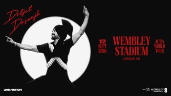 Diljit Dosanjh - Aura World Tour Diljit Dosanjh at Wembley Stadium on 12 September 2026 gig poster