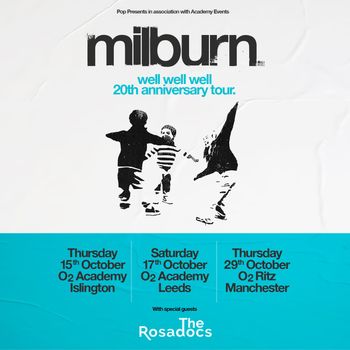 milburn well well well 20th anniversary tour. The Rosadocs, milburn october 2026 tour poster