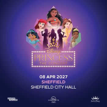 Disney Princess The Concert [Disney] at Sheffield City Hall on 8 April 2027 gig poster