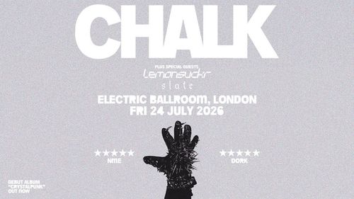 CHALK Lemonsuckr, Slate at Electric Ballroom on 24 July 2026 gig poster