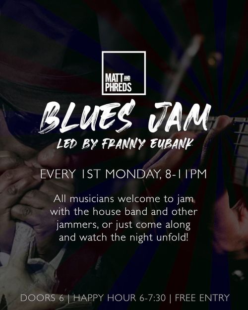 BLUES JAM Franny Eubank at MATT and PHREDS on 5 June 2026 gig poster