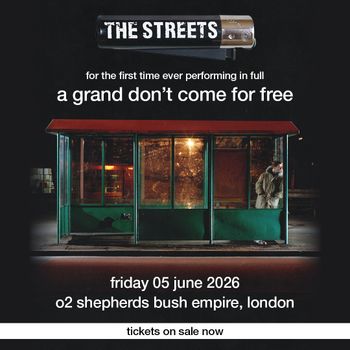 THE STREETS - for the first time ever performing in full a grand don’t come for free The Streets at o2 shepherds bush empire on 5 June 2026 gig poster
