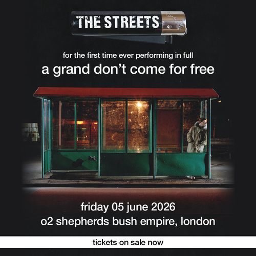 THE STREETS - for the first time ever performing in full a grand don’t come for free The Streets at o2 shepherds bush empire on 5 June 2026 gig poster