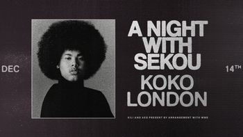 A NIGHT WITH SEKOU Sekou at KOKO on 14 December 2026 gig poster