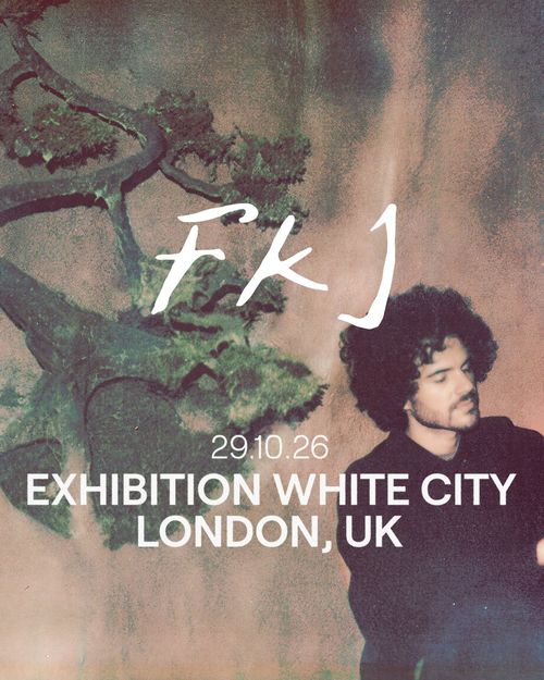 FKJ at Exhibition White City on 29 October 2026 gig poster
