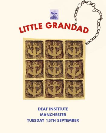 LITTLE GRANDAD at DEAF INSTITUTE on 15 September 2026 gig poster