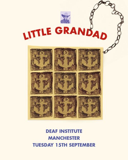 LITTLE GRANDAD at DEAF INSTITUTE on 15 September 2026 gig poster