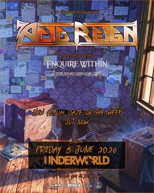 ACID REIGN Neuronspoiler, Enquire Within at Underworld on 5 June 2026 gig poster