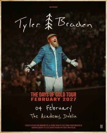 Tyler Braden - The Days of Gold Tour Tyler Braden at The Academy on 4 February 2027 gig poster