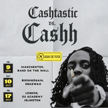 Cashtastic vs. Cashh - 2026 UK Tour Cashtastic, Cashh october 2026 tour poster