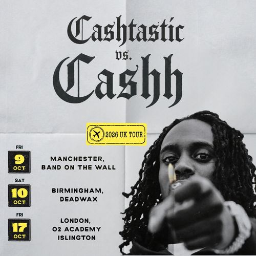 Cashtastic vs. Cashh - 2026 UK Tour Cashtastic, Cashh october 2026 tour poster