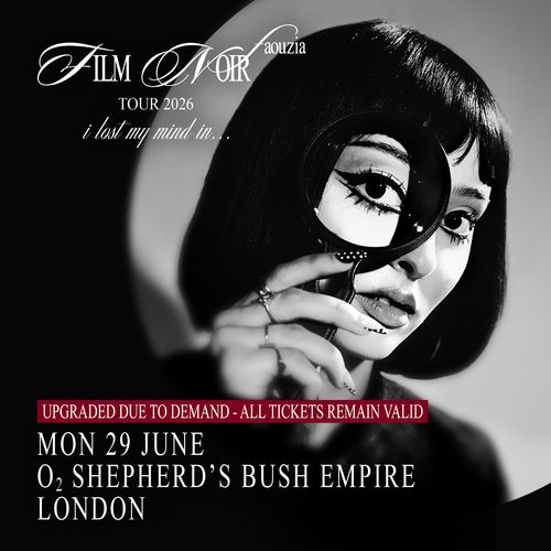 FILM NOIR Tour 2026 Aouzia at O2 SHEPHERD’S BUSH EMPIRE on 29 June 2026 gig poster