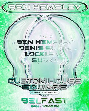 BEN HEMSLEY Denis Sulta, SURKA, Locklead at CUSTOM HOUSE SQUARE on 14 August 2026 gig poster