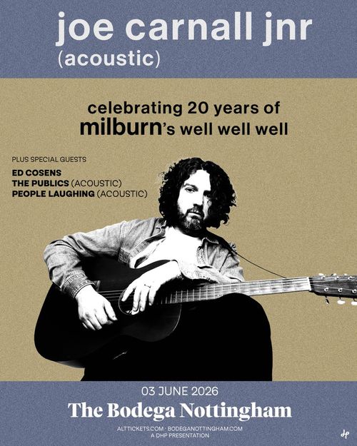 joe carnall jnr (acoustic) People Laughing, The Publics, Joe Carnall Jnr, Ed Cosens at The Bodega Nottingham on 3 June 2026 gig poster