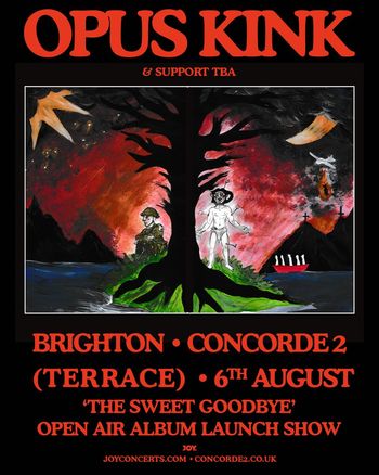 OPUS KINK & SUPPORT TBA Opus Kink at Concorde 2 on 6 August 2026 gig poster