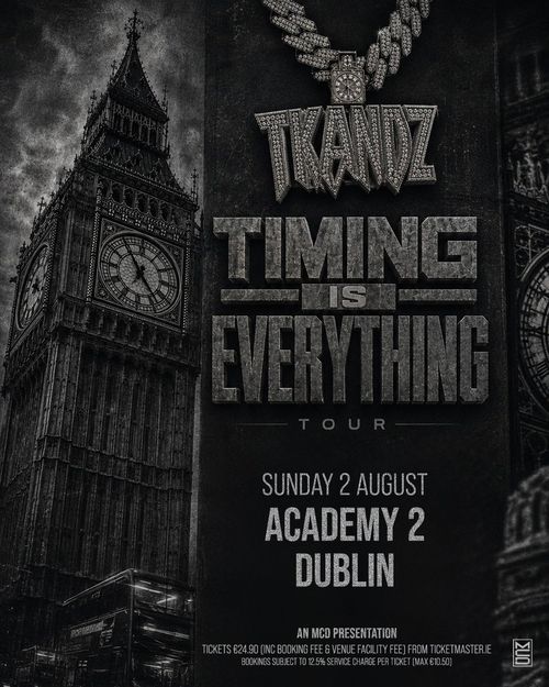 TKANDZ - TIMING IS EVERYTHING TOUR Tkandz at ACADEMY 2 on 2 August 2026 gig poster