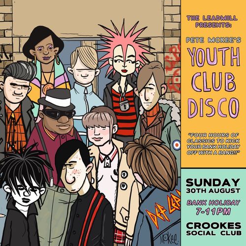 Pete McKee's Youth Club Disco Pete McKee at Crookes Social Club on 30 August 2026 gig poster