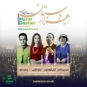 Hezar Dastan Arash Fouladvand, Sara Naeini, Simin Ghanem, Vahid Taj at OVO Arena Wembley on 7 June 2026 gig poster