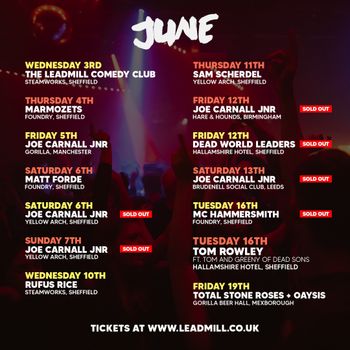 June Live Music Events Joe Carnall Jnr, Matt Forde, tom rowley, MC HAMMERSMITH, Sam Scherdel, Marmozets, Rufus Rice, Total Stone Roses + Oaysis, The Leadmill Comedy Club, Dead World Leaders june 2026 tour poster