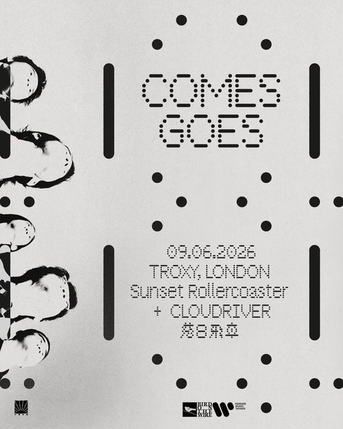 COMES GOES CLOUDRIVER, 落日飛車 at Troxy on 9 June 2026 gig poster