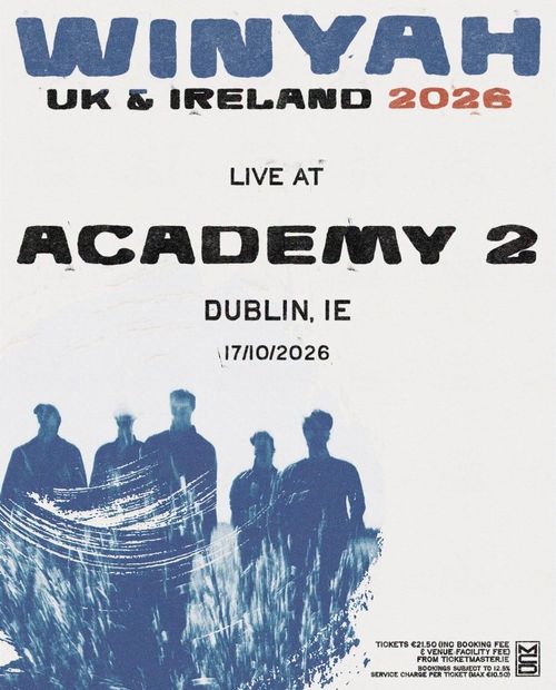 WINYAH UK & IRELAND 2026 Winyah at ACADEMY 2 on 17 October 2026 gig poster