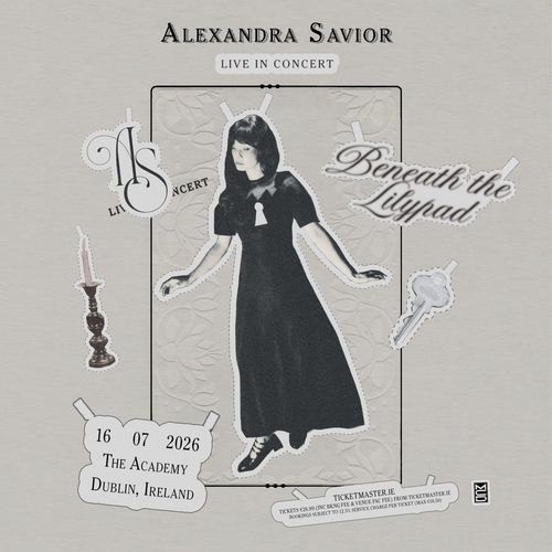 Alexandra Savior - Live in Concert Alexandra Savior, Beneath the Lilypad at The Academy on 16 July 2026 gig poster