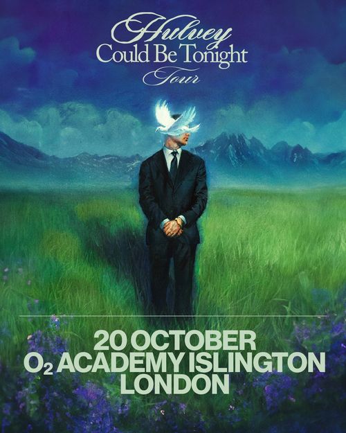 Hulvey - Could Be Tonight Tour Hulvey at O2 Academy Islington on 20 October 2026 gig poster