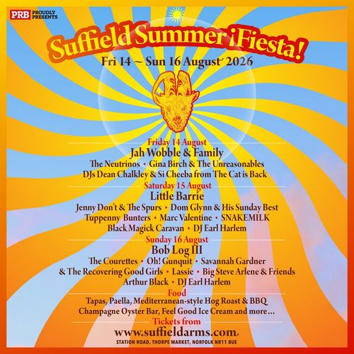 Suffield Summer ¡Fiesta! The Courettes, Tuppenny Bunters, Bob Log III, SNAKEMILK, Black Magick Caravan, Big Steve Arlene & Friends, Dom Glynn & His Sunday Best, Jah Wobble & Family, Gina Birch & The Unreasonables, DJs Dean Chalkley & Si Cheeba from The Cat is Back, Jenny Don't & The Spurs, DJ Earl Harlem, & The Recovering Good Girls, Oh! Gunquit, Savannah Gardner, The Neutrinos, Arthur Black, Little Barrie, Marc Valentine, Lassie august 2026 tour poster