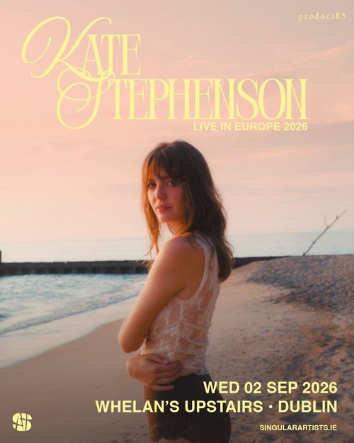 KATE STEPHENSON LIVE IN EUROPE 2026 Kate Stephenson at WHELAN’S UPSTAIRS on 2 September 2026 gig poster