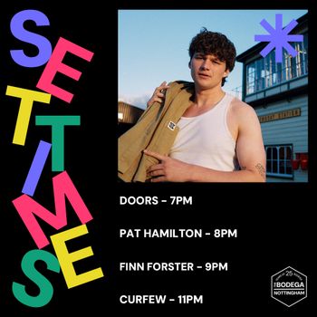 SET TIME Pat Hamilton, Finn Forster at The Bodega on 4 June 2026 gig poster