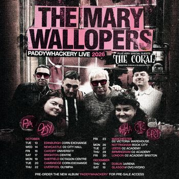 The Mary Wallopers Paddywhackery Live 2026 The Coral, The Mary Wallopers at University on 16 October 2026 gig poster