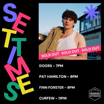 SETTIMES Finn Forster, Pat Hamilton at The Bodega on 4 June 2026 gig poster