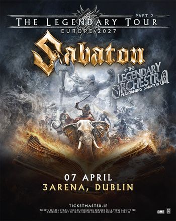 Sabaton - The Legendary Tour Part 2 The Legendary Orchestra, Sabaton at 3Arena on 7 April 2027 gig poster