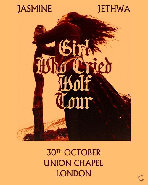 Jasmine Jethwa - Girl Who Cried Wolf Tour Jasmine Jethwa at Union Chapel on 30 October 2026 gig poster