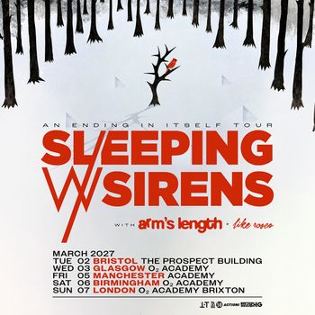 Sleeping With Sirens - An Ending In Itself Tour Sleeping With Sirens, like roses, Like Roses, Sleeping With Sirens, Arm’s Length at Academy on 5 March 2027 gig poster