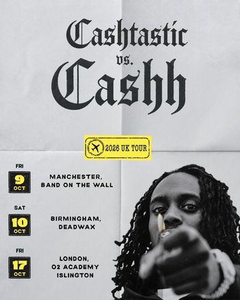 Cashtastic vs. Cashh - 2026 UK Tour Cashtastic vs. Cashh october 2026 tour poster